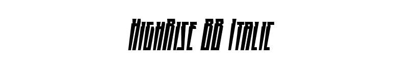 HighRise BB Italic font preview