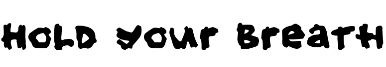 Hold your breath font preview