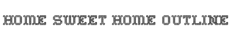 Home Sweet Home Outline font preview