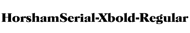 HorshamSerial-Xbold-Regular font preview