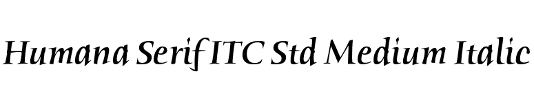 Humana Serif ITC Std Medium Italic font preview