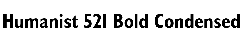 Humanist 521 Bold Condensed font preview