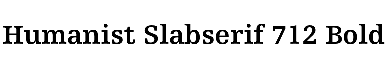 Humanist Slabserif 712 Bold font preview