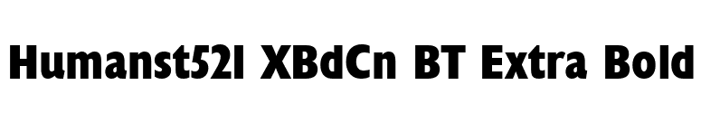 Humanst521 XBdCn BT Extra Bold font preview