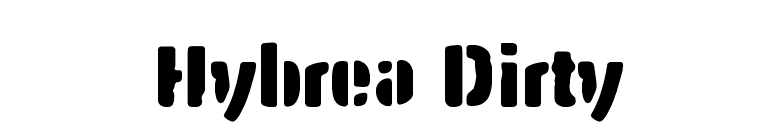 Hybrea Dirty font preview
