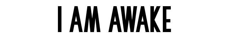 I Am Awake
 font preview