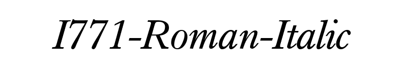 I771-Roman-Italic font preview