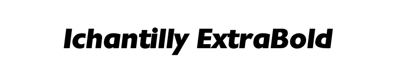 Ichantilly ExtraBold font preview