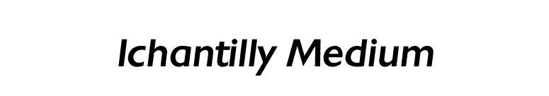 Ichantilly Medium font preview