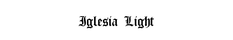 Iglesia Light font preview