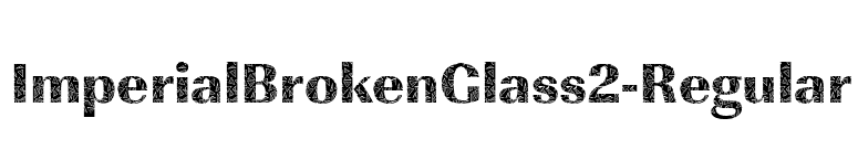 ImperialBrokenGlass2-Regular font preview