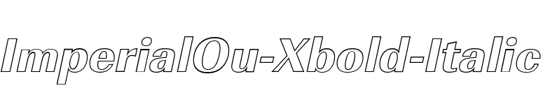 ImperialOu-Xbold-Italic font preview