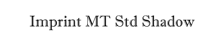 Imprint MT Std Shadow font preview
