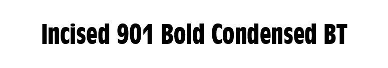 Incised 901 Bold Condensed BT font preview