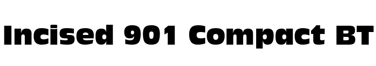 Incised 901 Compact BT font preview