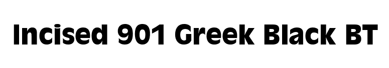 Incised 901 Greek Black BT font preview