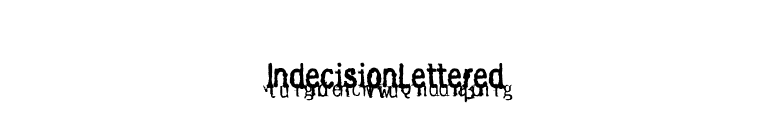 IndecisionLettered font preview