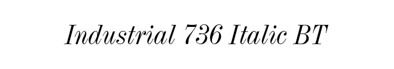 Industrial 736 Italic BT font preview