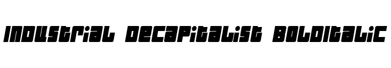Industrial Decapitalist BoldItalic font preview