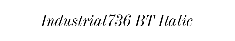 Industrial736 BT Italic font preview