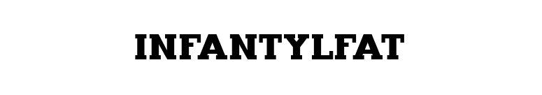 InfantylFat font preview