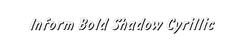 Inform Bold Shadow Cyrillic font preview