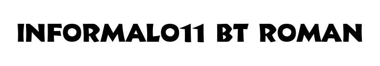 Informal011 BT Roman font preview