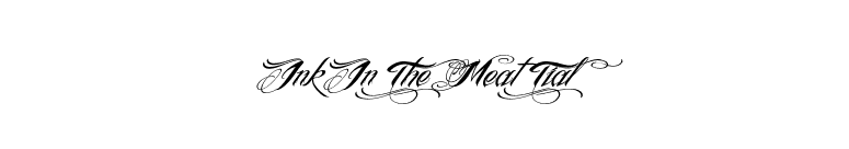 Ink In The Meat Tial font preview
