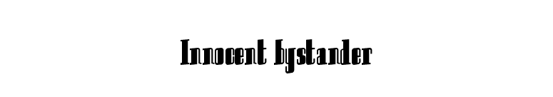 Innocent bystander font preview