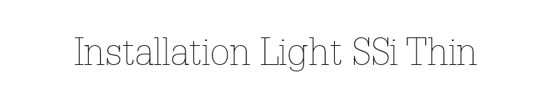Installation Light SSi Thin font preview