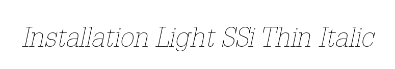 Installation Light SSi Thin Italic font preview
