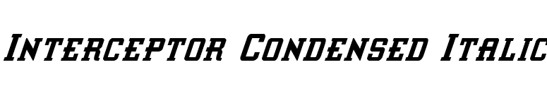 Interceptor Condensed Italic font preview