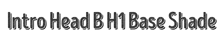 Intro Head B H1 Base Shade font preview