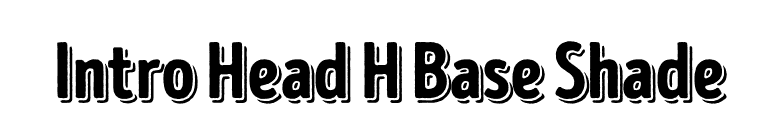 Intro Head H Base Shade font preview