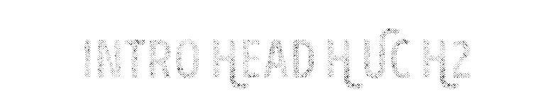 Intro Head H UC H2 font preview