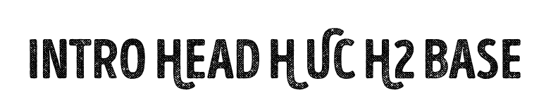 Intro Head H UC H2 Base font preview
