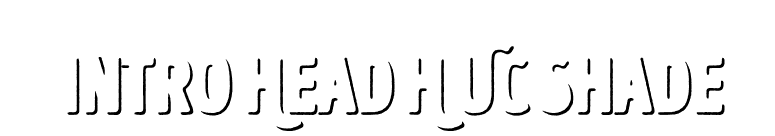Intro Head H UC Shade font preview