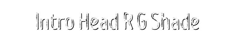 Intro Head R G Shade font preview