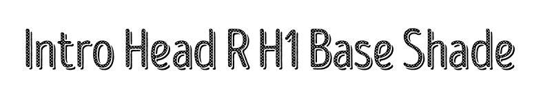 Intro Head R H1 Base Shade font preview