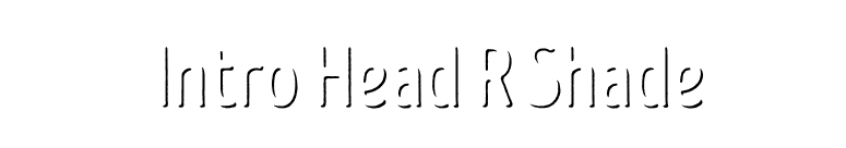 Intro Head R Shade font preview