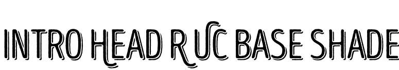 Intro Head R UC Base Shade font preview