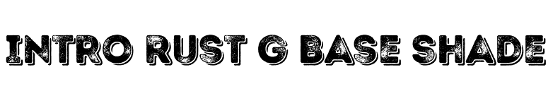 Intro Rust G Base Shade font preview