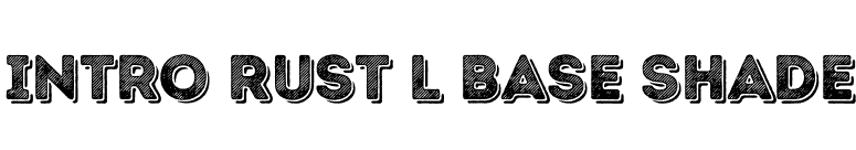 Intro Rust L Base Shade font preview