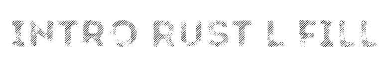 Intro Rust L Fill font preview