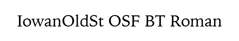 IowanOldSt OSF BT Roman font preview