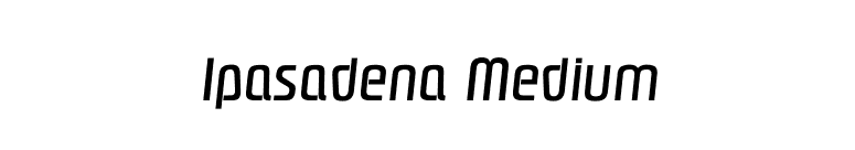 Ipasadena Medium font preview