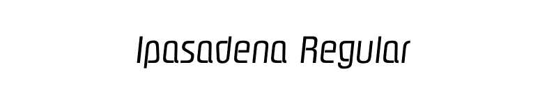Ipasadena Regular font preview