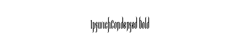 IpswichCondensed Bold font preview