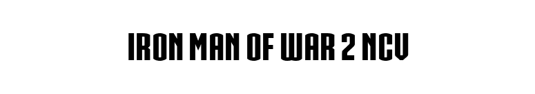 IRON MAN OF WAR 2 NCV font preview