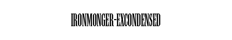 Ironmonger-ExCondensed font preview